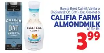Bravo Supermarkets CALIFIA FARMS ALMONDMILK 48 Oz. Btl offer