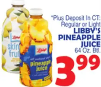 Bravo Supermarkets LIBBY'S PINEAPPLE JUICE offer