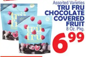 Bravo Supermarkets TRU FRU CHOCOLATE COVERED FRUIT offer