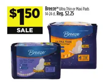 Dollar General Breeze TM Ultra Thin or Maxi Pads offer