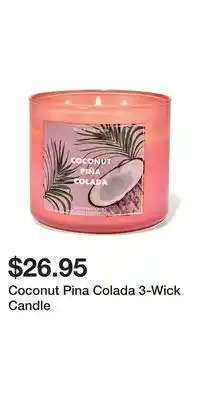 Bath & Body Works Coconut Pina Colada 3-Wick Candle offer