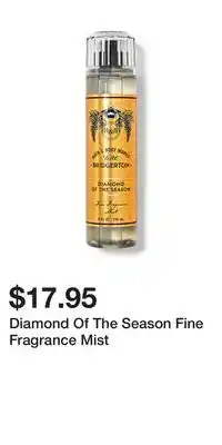 Bath & Body Works Diamond Of The Season Fine Fragrance Mist offer