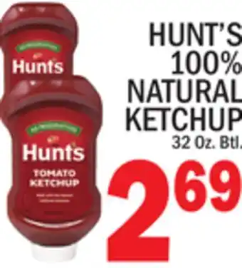 C Town HUNT'S 100% NATURAL KETCHUP offer