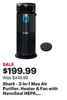 Best Buy Shark - 3-in-1 Max Air Purifier, Heater & Fan with NanoSeal HEPA, Cleansense IQ, Odor Lock, for 1000 Sq. Ft - Charcoal Grey offer