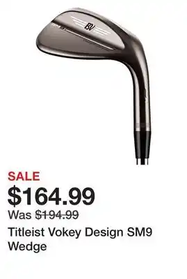 Dick's Sporting Goods Titleist Vokey Design SM9 Wedge offer