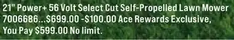 Ace Hardware 21 Power + 56 Volt Select Cut Self-Propelled Lawn Mower offer
