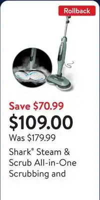 Walmart Shark Steam & Scrub All-in-One Scrubbing and Sanitizing Hard Floor Steam Mop S7000 offer