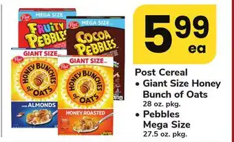 ACME Post Cereal Giant Size Honey Bunch of Oats 28 oz. pkg., Pebbles Mega Size 27.5 oz. pkg offer