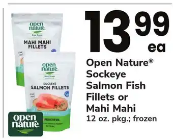 ACME Open Nature Sockeye Salmon Fish Fillets or Mahi Mahi offer