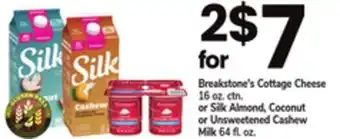 ACME Breakstone's Cottage Cheese 16 oz. ctn. or Silk Almond, Coconut or Unsweetened Cashew Milk 64 fl. oz offer