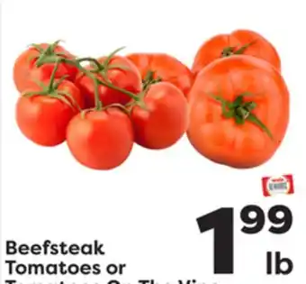 Weis Markets Beefsteak Tomatoes or Tomatoes On The Vine offer