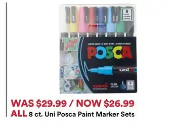 Michaels ALL 8 ct. Uni posca paint Marker Sets offer