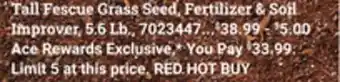 Ace Hardware Tall Fescue Grass Seed, Fertilizer & Soil Improver offer