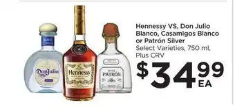 Food 4 Less Hennessy VS, Don Julio Blanco, Casamigos Blanco or Patrón Silver offer