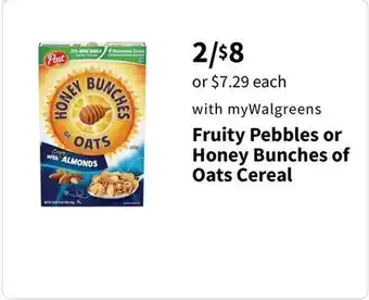 Walgreens Fruity Pebbles or Honey Bunches of Oats Cereal offer