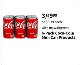 Walgreens 6-Pack Coca-Cola Mini Can Products offer