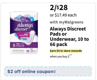 Walgreens Always Discreet Pads or Underwear, 10 to 66 pack offer