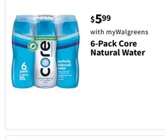 Walgreens 6-Pack Core Natural Water offer