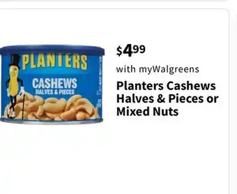 Walgreens Planters Cashews Halves & Pieces or Mixed Nuts offer