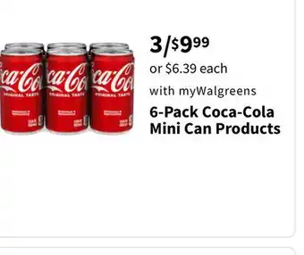 Walgreens 6-Pack Coca-Cola Mini Can Products offer
