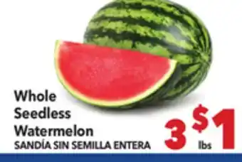 Vallarta Supermarkets Whole Seedless Watermelon / SANDÍA SIN SEMILLA ENTERA offer
