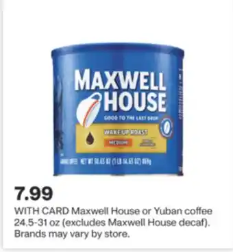 CVS Maxwell House or Yuban coffee 24.5-31 oz offer