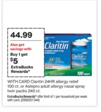 CVS Claritin 24HR allergy relief 100 ct. or Astepro adult allergy nasal spray twin packs 240 ct offer