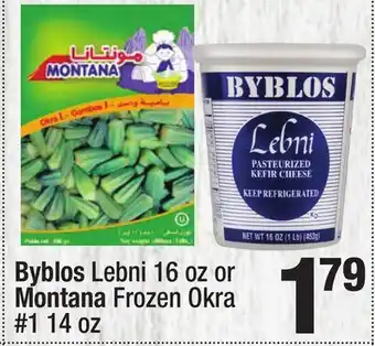 Super King Markets Byblos Lebni 16 oz or Montana Frozen Okra #1 14 oz offer