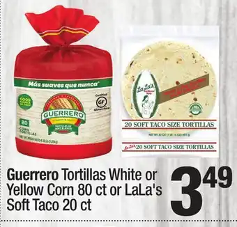 Super King Markets Guerrero Tortillas White or Yellow Corn 80 ct or LaLa's Soft Taco 20 ct offer
