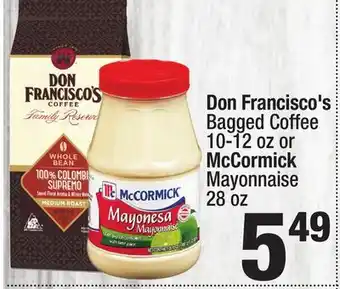 Super King Markets Don Francisco's Bagged Coffee 10-12 oz or McCormick Mayonnaise 28 oz offer