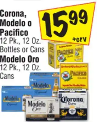 El Super Corona, Modelo o Pacifico 12 Pk., 12 Oz. Bottles or Cans Modelo Oro 12 Pk., 12 Oz. Cans offer