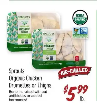 Sprouts Farmers Market Sprouts Organic Chicken Drumettes or Thighs offer