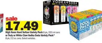 Meijer High Noon Hard Seltzer Variety Pack 8 pk./355 ml cans or Truly or White Claw Vodka Soda Variety Pack* 8 pk./12 oz. cans offer