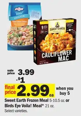 Meijer Sweet Earth Frozen Meal 5-10.5 oz. or Birds Eye Voila! Meal* 21 oz offer