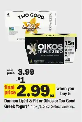 Meijer Dannon Light & Fit or Oikos or Too Good Greek Yogurt offer