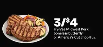 Hy-Vee Hy-Vee Midwest Pork boneless butterfly or America's Cut chop offer
