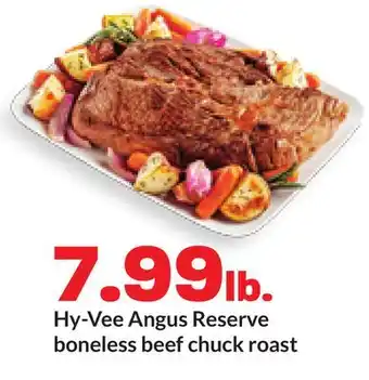 Hy-Vee Hy-Vee Angus Reserve boneless beef chuck roast offer