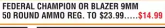 Dunham's Sports FEDERAL CHAMPION OR BLAZER 9MM 50 ROUND AMMO offer