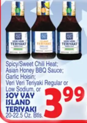 Bravo Supermarkets SOY VAY ISLAND TERIYAKI offer