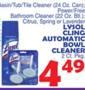 Bravo Supermarkets LYSOL CLING AUTOMATIC BOWL CLEANER 2 Ct. Pkg offer