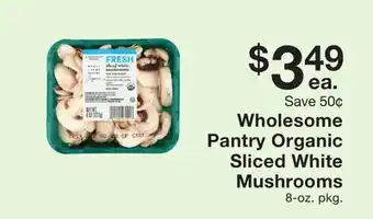 Fairway Store Market Wholesome Pantry Organic Sliced White Mushrooms offer