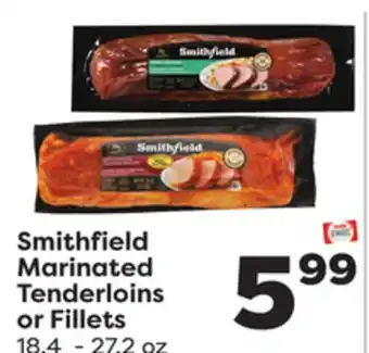 Weis Markets Smithfield Marinated Tenderloins or Fillets offer
