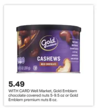 CVS Well Market, Gold Emblem chocolate covered nuts 5-9.5 oz or Gold Emblem premium nuts 8 oz offer