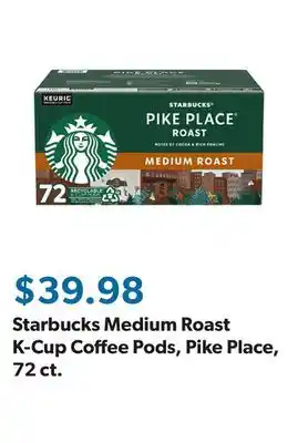 Sam's Club Starbucks Medium Roast K-Cup Coffee Pods, Pike Place, 72 ct offer