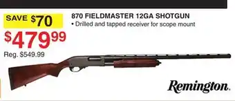 Dunham's Sports REMINGTON 870 FIELDMASTER 12GA SHOTGUN offer