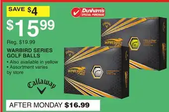 Dunham's Sports CALLAWAY WARBIRD SERIES GOLF BALLS offer