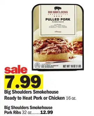 Meijer Big Shoulders Smokehouse Ready to Heat Pork or Chicken offer