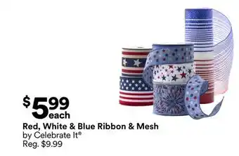 Michaels Red, White & Blue Ribbon & Mesh by Celebrate It offer