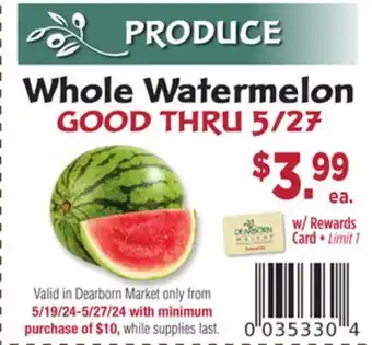 Dearborn Market Whole Watermelon offer