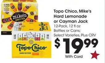 Ralphs Topo Chico, Mike's Hard Lemonade or Cayman Jack offer